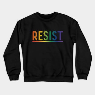 Resist LGBT Protest Crewneck Sweatshirt